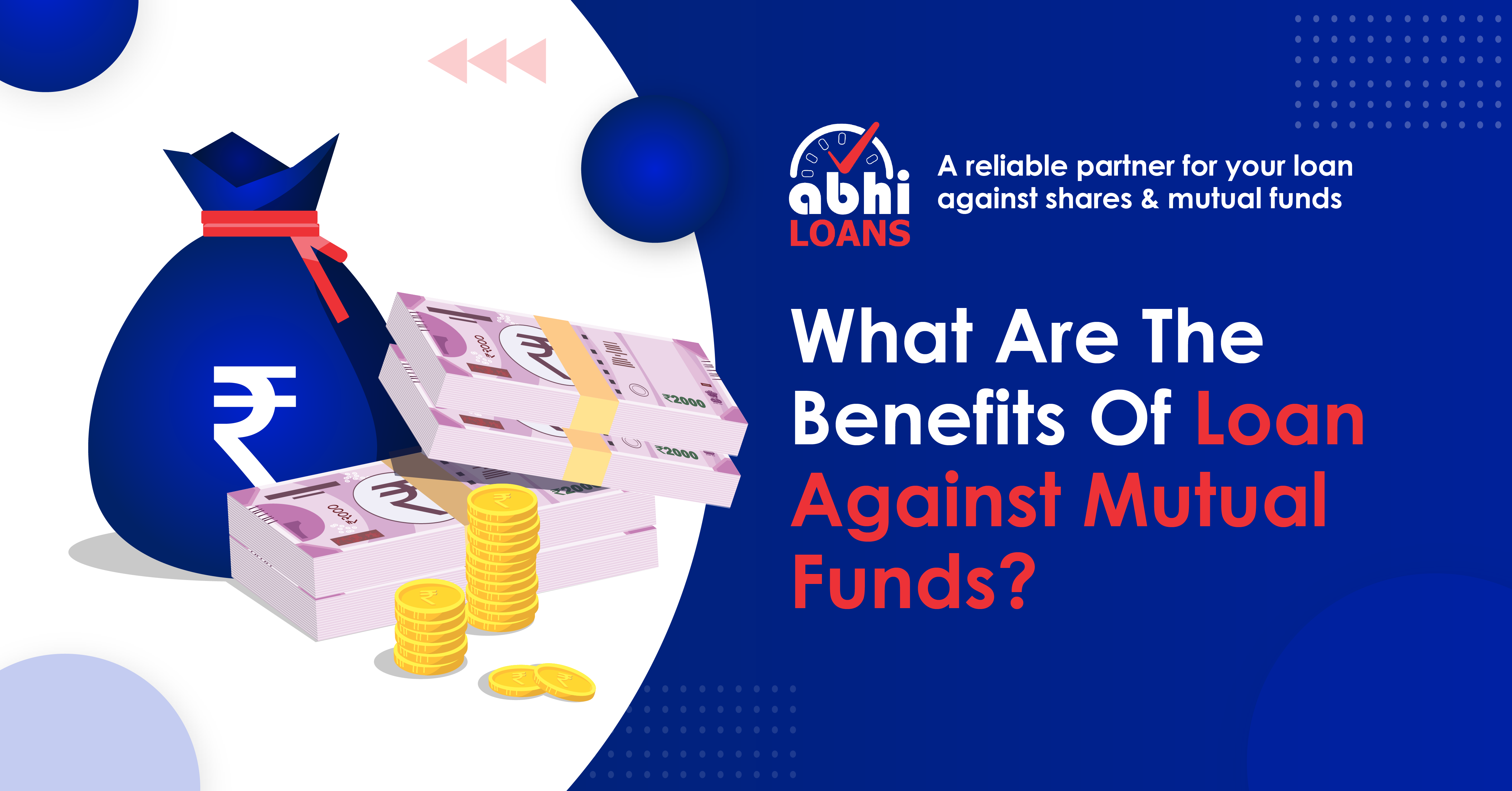 What Are The Benefits Of Loan Against Mutual Funds
