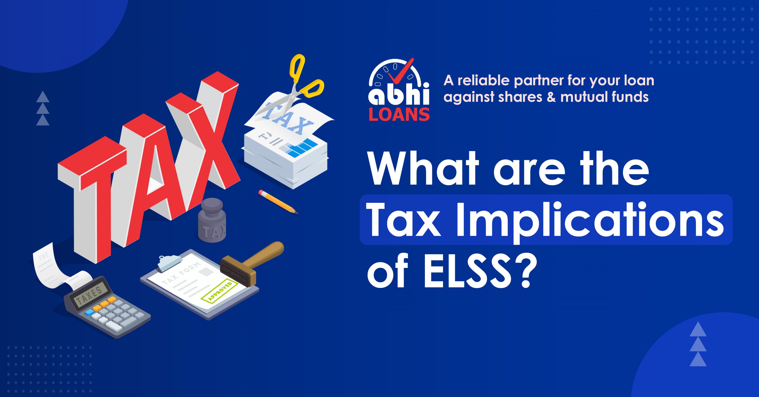 What are the Tax Implications of ELSS?