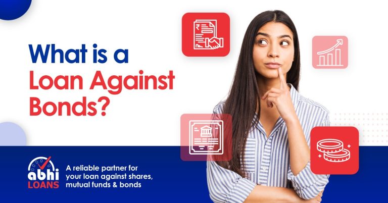 What is a loan against bonds?