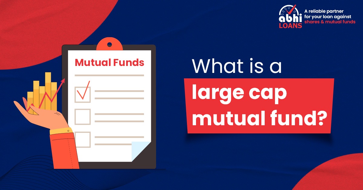 What is a large-cap mutual fund