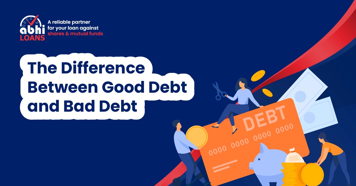 The Difference Between Good Debt and Bad Debt