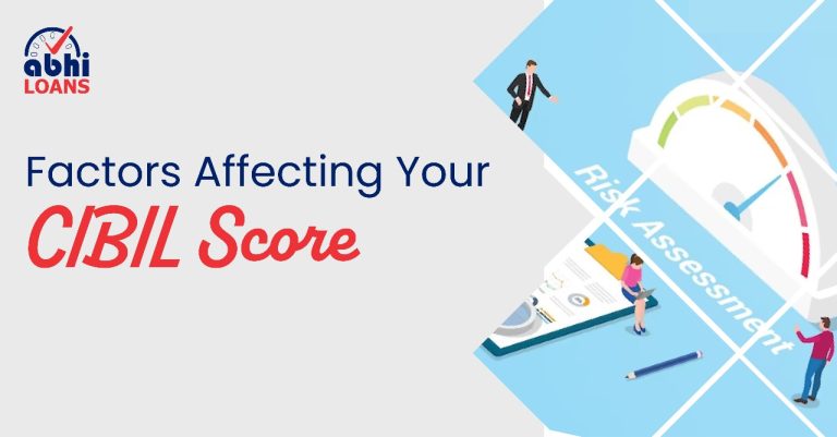 Factors Affecting Your CIBIL Score