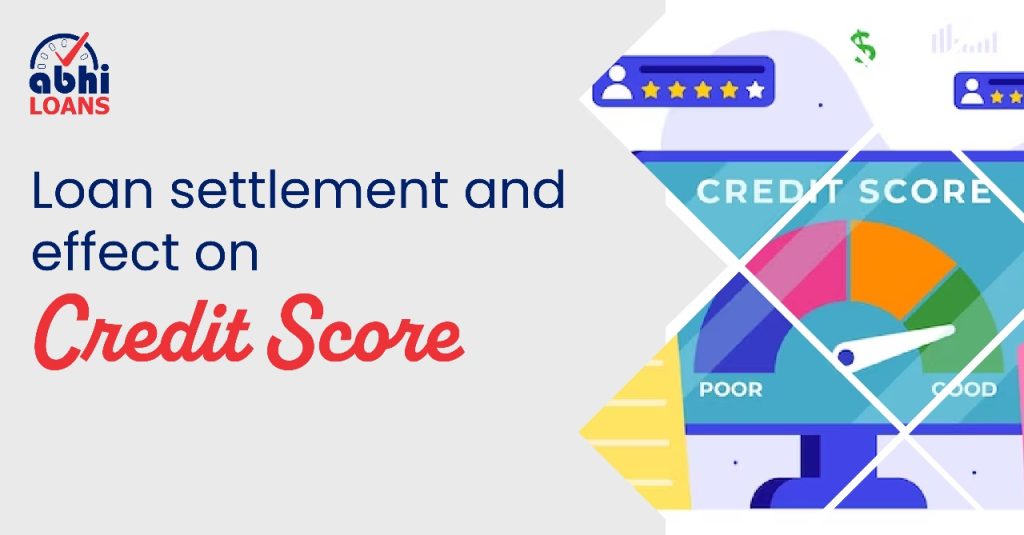 Loan settlement and effects on credit score