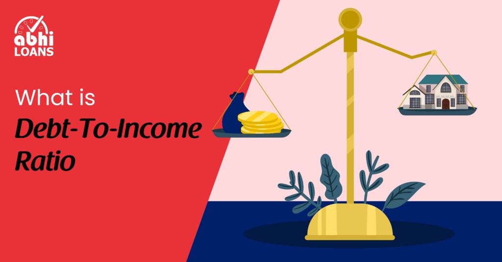 What is Debt-To-Income Ratio?