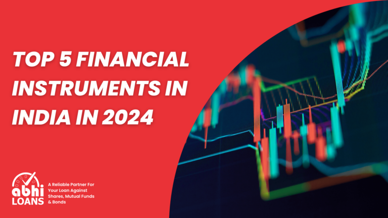 Top 5 Financial Instruments in India in 2024