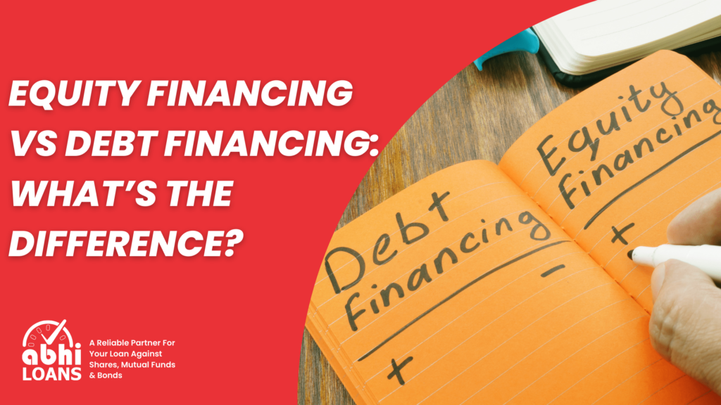 Equity Financing vs Debt Financing