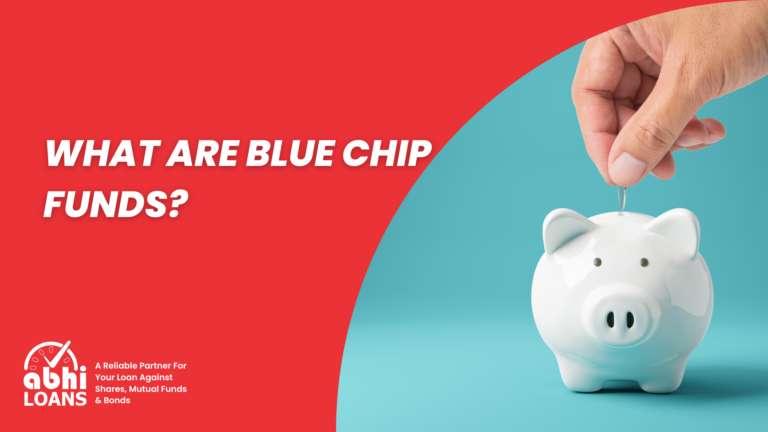 What Are Blue Chip Funds? Features, benefits & How They Work