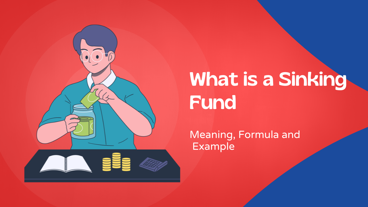 What is a Sinking Fund