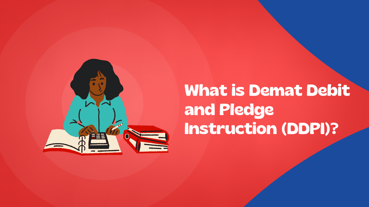 What is Demat Debit and Pledge Instruction (DDPI)