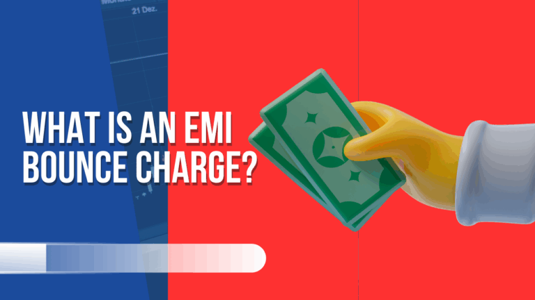What Is an EMI Bounce Charge and Why Does It Matter